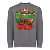 Storm Nacho Average Dad with Mustache Heavyweight Sweatshirt - texasbilliewilder