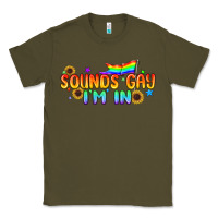 Army Green Sounds Gay I'm in Pride LGBTQ Classic Tee - BundleAndBundleShop