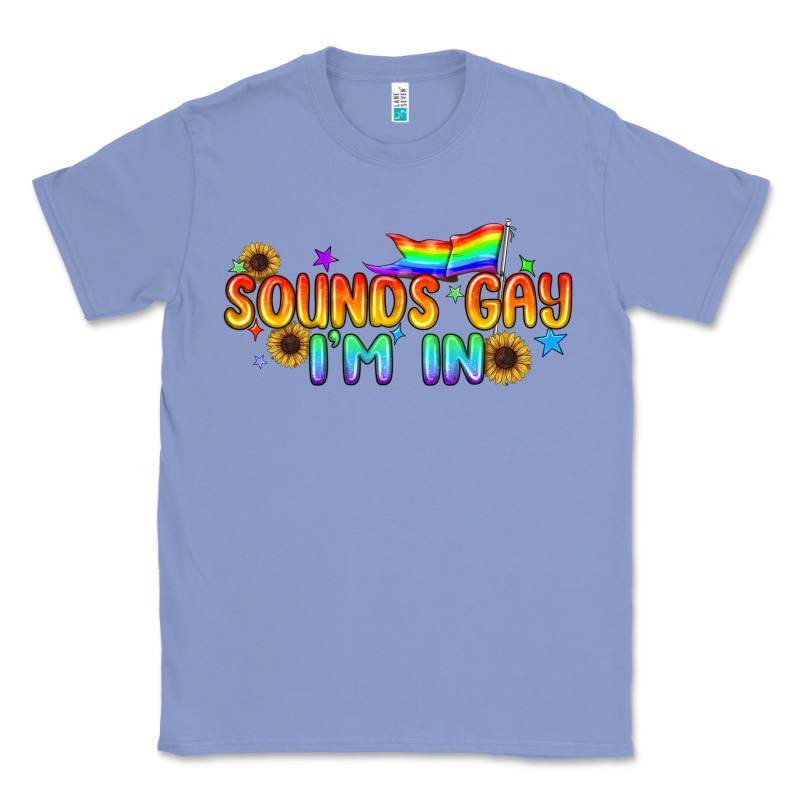 Sounds Gay I'm In Pride Lgbtq Classic Tee by BundleAndBundleShop | Teevron