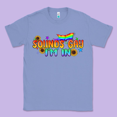 Sounds Gay I'm In Pride Lgbtq Classic Tee Designed By Bundleandbundleshop