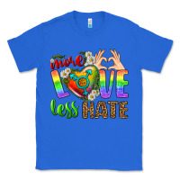 True Royal More Love Less Hate LGBTQ Classic Tee - BundleAndBundleShop