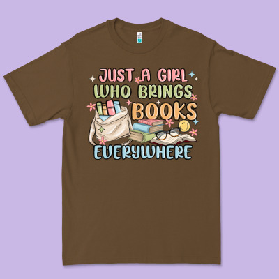 Just A Girl Who Brings Books Everywhere Premium Tee Designed By Maliassmallbusiness