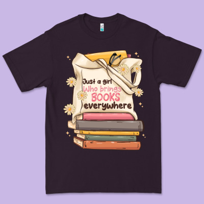Just A Girl Who Brings Books Everywhere Premium Tee Designed By Maliassmallbusiness