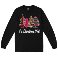 Black It s Christmas Y all Long Sleeve Tee - Bettercallsaul