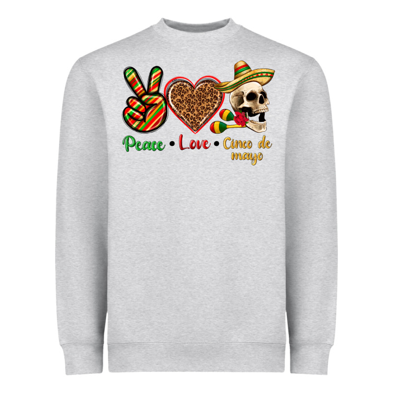 Peace Love Cinco De Mayo Heavyweight Sweatshirt by texasbilliewilder | Teevron