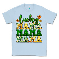 Dusty Blue lucky mama mama mama  St. Patrick's Classic Tee - LillyAllenDesigns