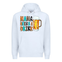White Mama Needs a Drink Premium Hoodie - CowCowDesign