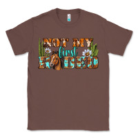 Chestnut Not My First Rodeo Western Classic Tee - BundleAndBundleShop