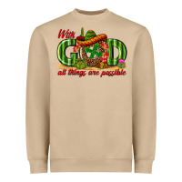 Mushroom With God All Things Are Possible Mexico Heavyweight Sweatshirt - texasbilliewilder