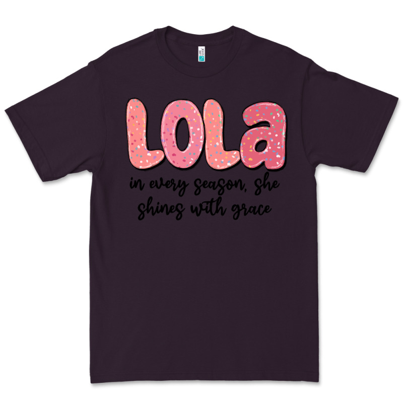 Lola In Every Season, She Shines With Grace Premium Tee by MaliasSmallBusiness | Teevron