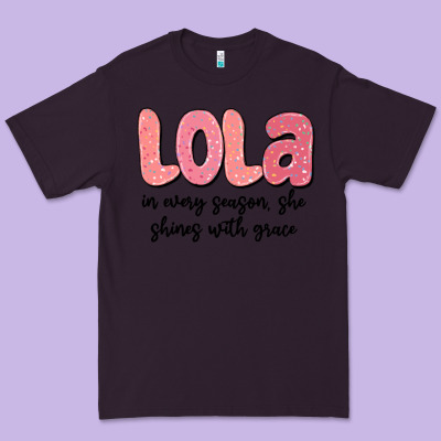 Lola In Every Season, She Shines With Grace Premium Tee Designed By Maliassmallbusiness
