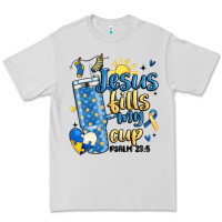 Dove Grey down syndrome jesus fills my cup Premium Tee - MaliasSmallBusiness