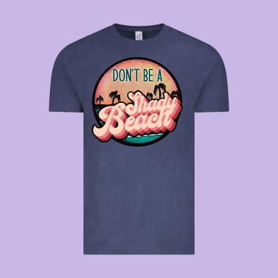 Don't Be A Shady Beach Vintage Tee Designed By Jahusdesignshop