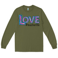 Army Green Love Teacher Life Long Sleeve Tee - Bettercallsaul