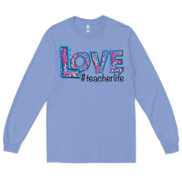 Colony Blue Love Teacher Life Long Sleeve Tee - Bettercallsaul
