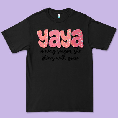 Yaya In Every Season, She Shines With Grace Premium Tee Designed By Maliassmallbusiness