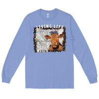 Colony Blue Between Jesus Take The Wheel I Wish A Heifer Would Long Sleeve Tee - Bettercallsaul