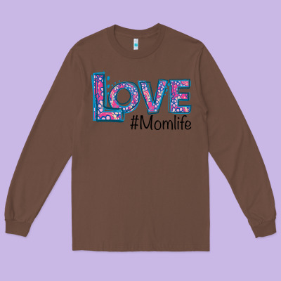 Love Mom Life Long Sleeve Tee Designed By Bettercallsaul