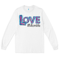 White Love Mom Life Long Sleeve Tee - Bettercallsaul