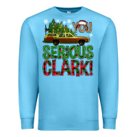 Ocean Blue you serious clark with vacation car bbs Premium Sweatshirt - BundleAndBundleShop