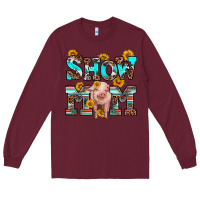 Burgundy show mom pig Long Sleeve Tee - RanaPortraitStore