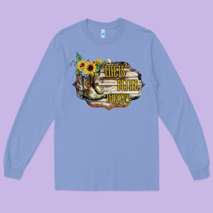 Life Is Better In Boots Long Sleeve Tee Designed By Bettercallsaul