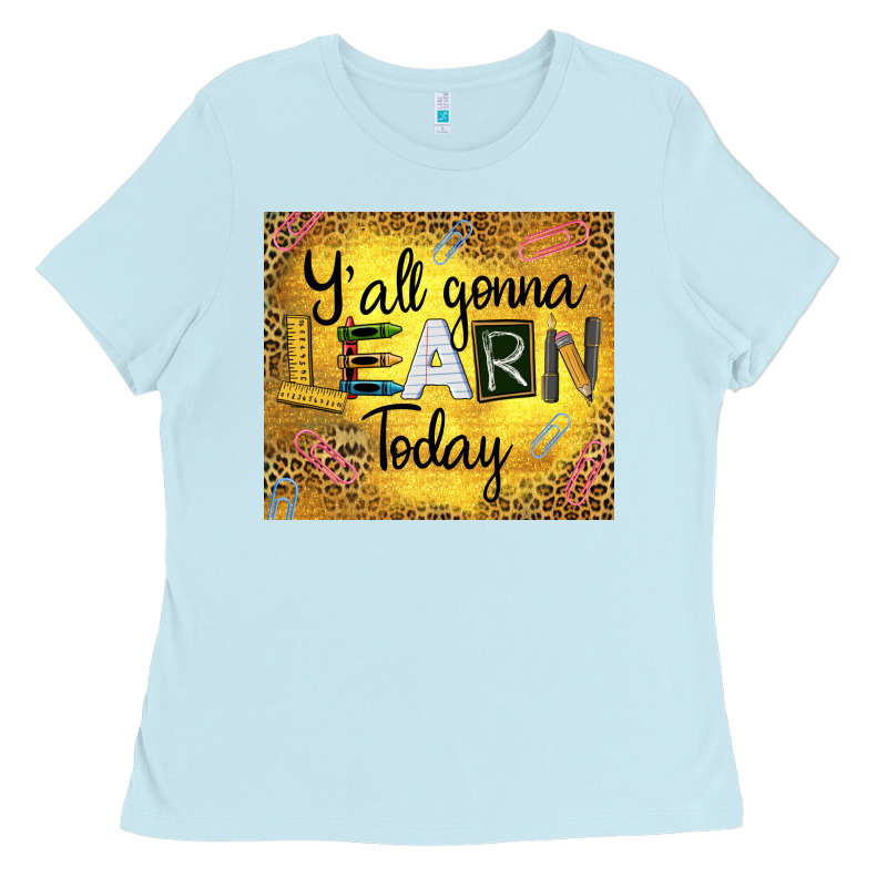 Western Y'all Gonna Learn Today Ladies Tee by LillyAllenDesigns | Teevron
