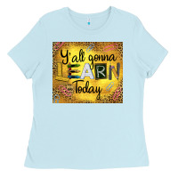 Baby Blue Western Y'all Gonna Learn Today Ladies Tee - LillyAllenDesigns