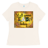 Bone Western Y'all Gonna Learn Today Ladies Tee - LillyAllenDesigns