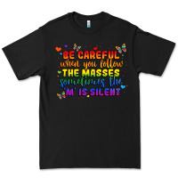 Black be careful when you follow the masses sometimes th Premium Tee - MaliasSmallBusiness