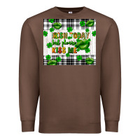 Chestnut Irish today but please kiss me st. patricks day Premium Sweatshirt - FaDigitalArtStudio