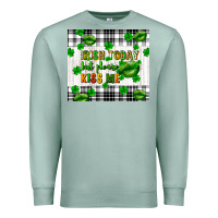 Seafoam Irish today but please kiss me st. patricks day Premium Sweatshirt - FaDigitalArtStudio