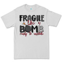 Dove Grey fragile like a bomb ready to explode Premium Tee - MaliasSmallBusiness