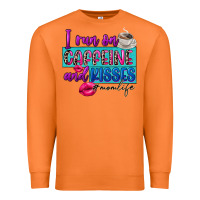 I Run On Caffeine And Kisses Premium Sweatshirt | Teevron