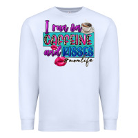 White I run on caffeine and kisses Premium Sweatshirt - FaDigitalArtStudio