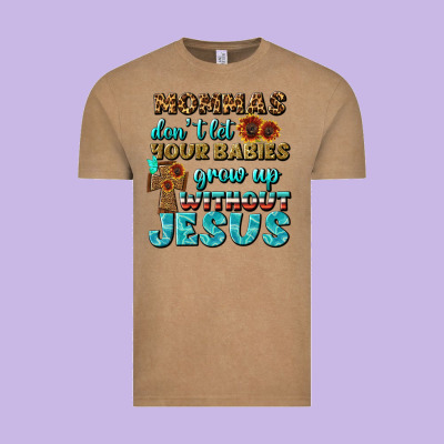Mommas Don't Let Your Babies Grow  Up Without Jesus Vintage Tee Designed By Bundleandbundleshop