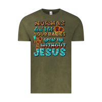 Vintage Olive Mommas Don't Let Your Babies Grow  Up Without Jesus Vintage Tee - BundleAndBundleShop