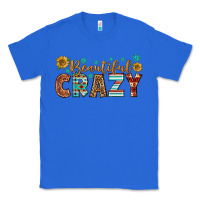 True Royal Western Beautiful Crazy Classic Tee - BundleAndBundleShop