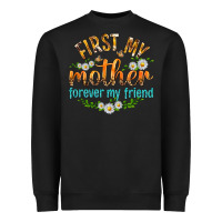 Black First My Mother Forever My Friend with Daisies Heavyweight Sweatshirt - texasbilliewilder