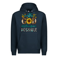 Navy with god all things are possible Premium Hoodie - OliviaCreatesArt