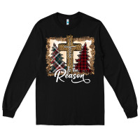 Black Jesus is the reason Long Sleeve Tee - Bettercallsaul