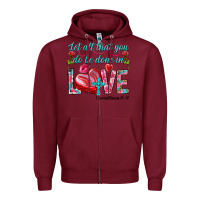 Burgundy Let all that you do be done in love 1 corinthians Zipper Hoodie - HowdyJamesFarm