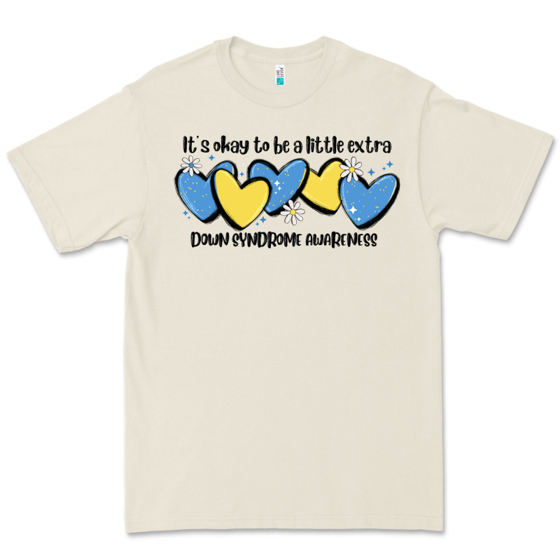 It's Okay To Be Little Extra Down Syndrome Awarene Premium Tee by MaliasSmallBusiness | Teevron