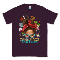 Plum Camp Hair Dont Care Messy Bun Bbs Classic Tee - BundleAndBundleShop