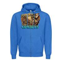 True Royal Long live Cowboys boots hat Zipper Hoodie - HowdyJamesFarm