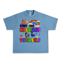 Pebble Blue courage to be yourself rainbow message Urban Heavy Tee - LillyAllenDesigns