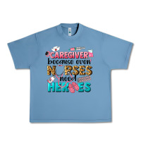 Pebble Blue caregiver because nurses need heroes Urban Heavy Tee - LillyAllenDesigns