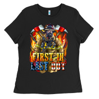Black First In last Out American Firefighter Ladies Tee - LillyAllenDesigns