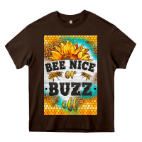 Chocolate Brown bee nice or buzz off Heavy Core Tee - LillyAllenDesigns