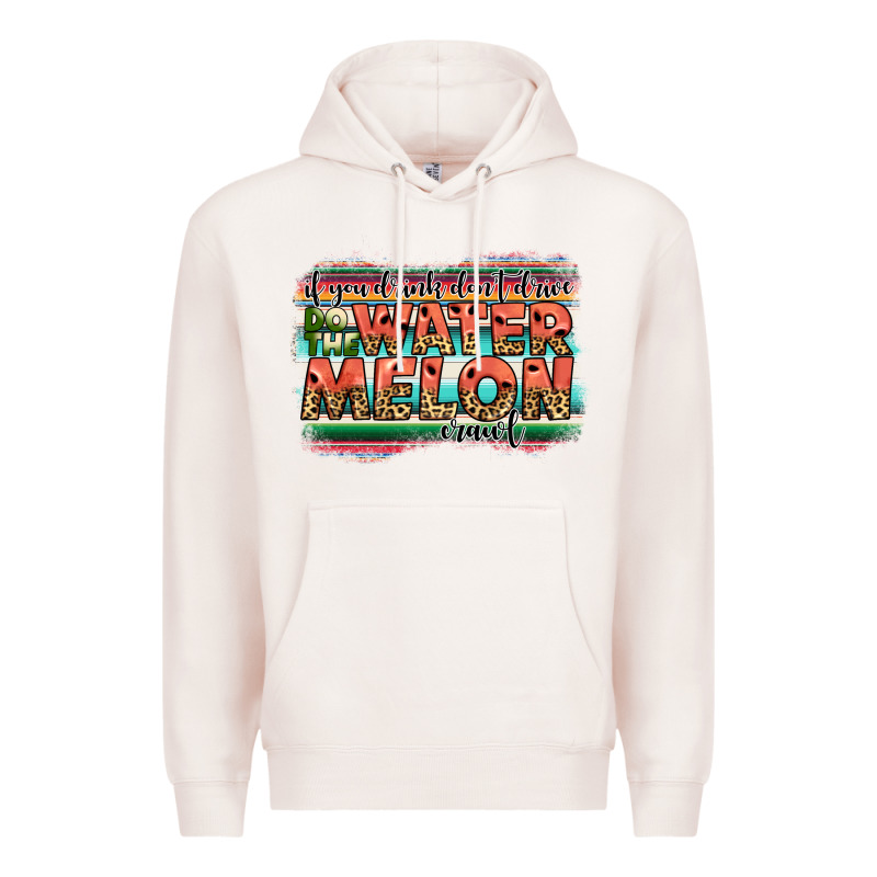 İf You Drink Don't Drive Do The Watermelon Crawl Premium Hoodie by JahusDesignShop | Teevron